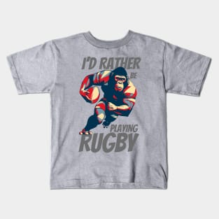 I'd Rather Be Playing Rugby Strong Rugby Gorilla Kids T-Shirt